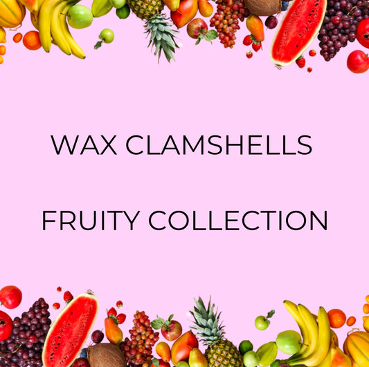 Fruity Collection Wax Clamshells